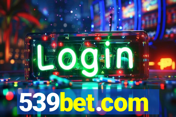 539bet.com