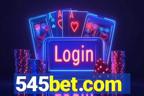 545bet.com