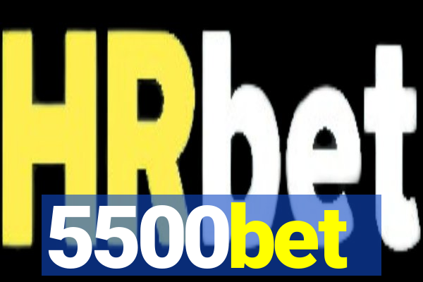 5500bet