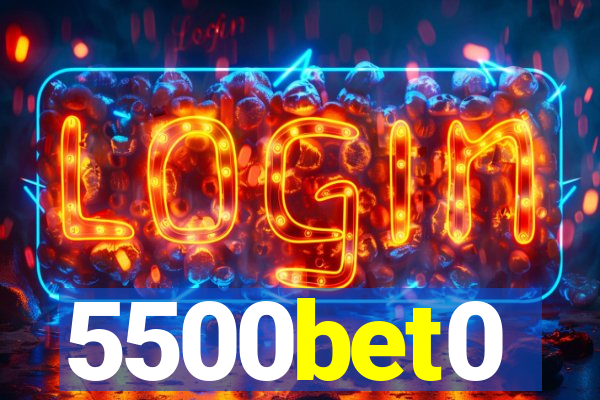 5500bet0