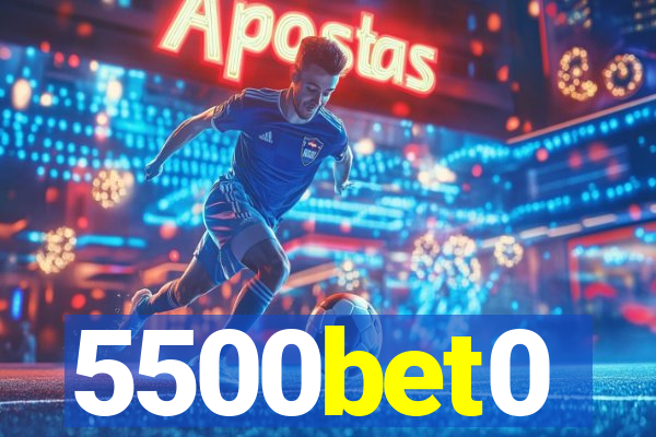 5500bet0