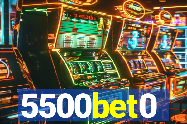 5500bet0