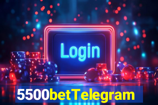 5500betTelegram