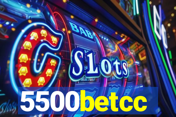 5500betcc