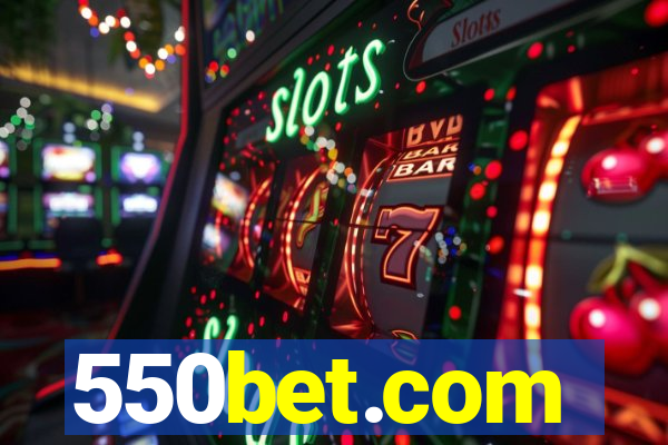 550bet.com