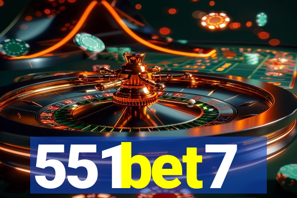 551bet7