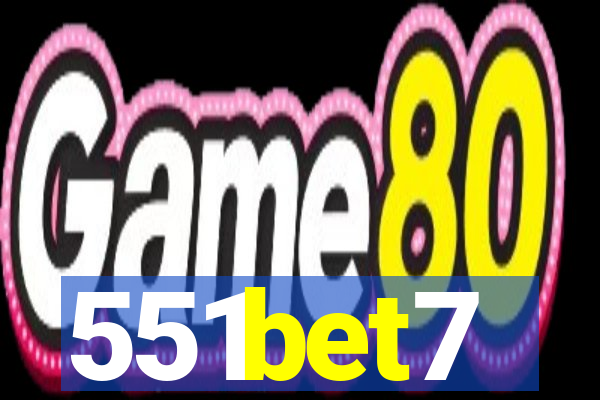 551bet7