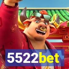 5522bet