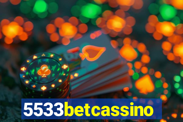 5533betcassino