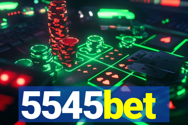 5545bet