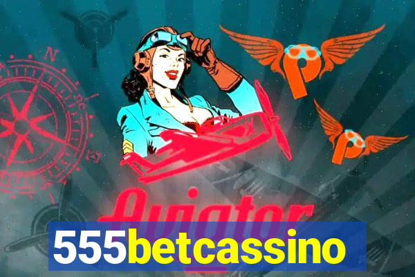 555betcassino