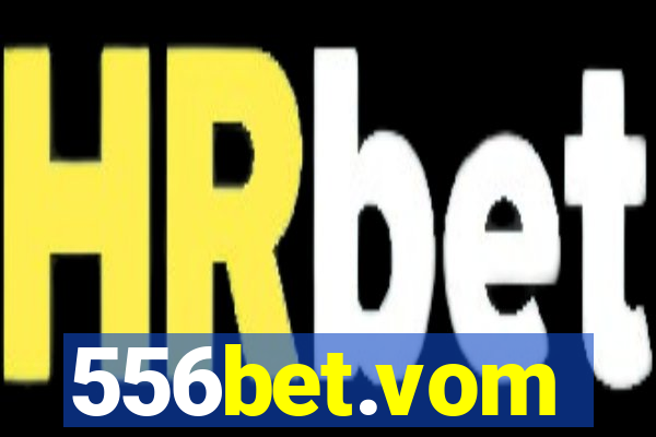 556bet.vom