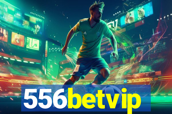 556betvip