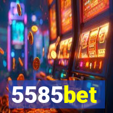 5585bet