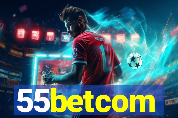 55betcom