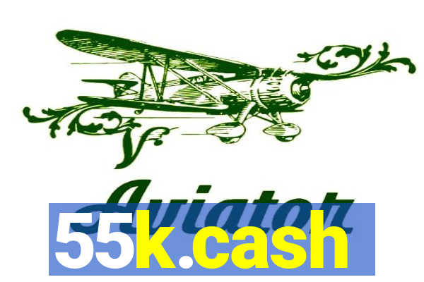 55k.cash