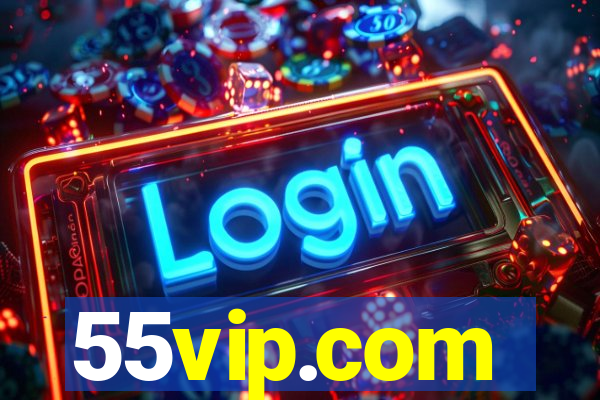 55vip.com