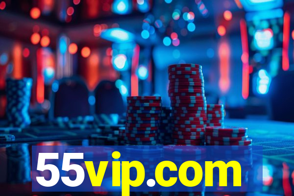 55vip.com