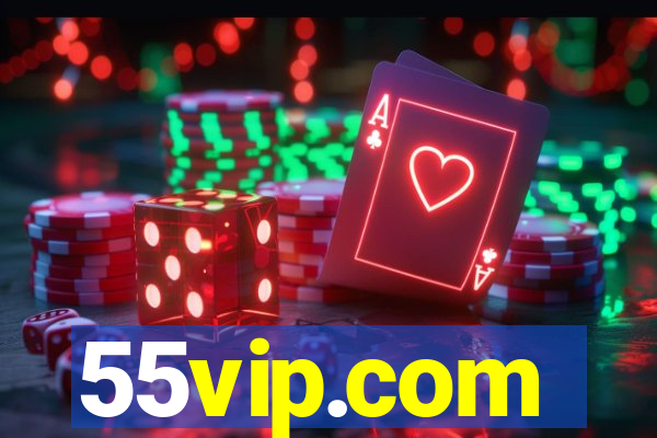 55vip.com