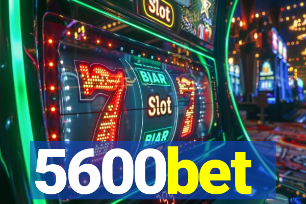 5600bet