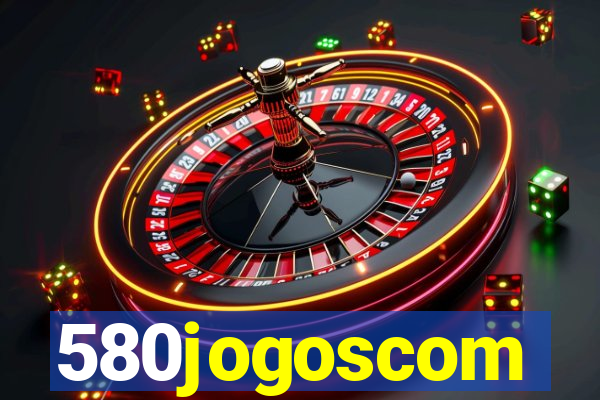 580jogoscom