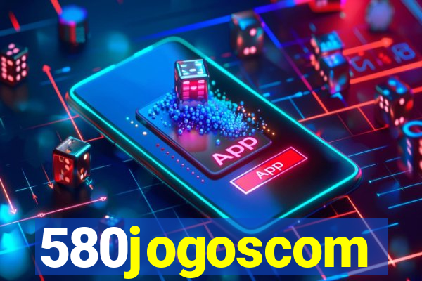 580jogoscom