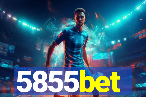 5855bet