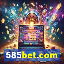 585bet.com