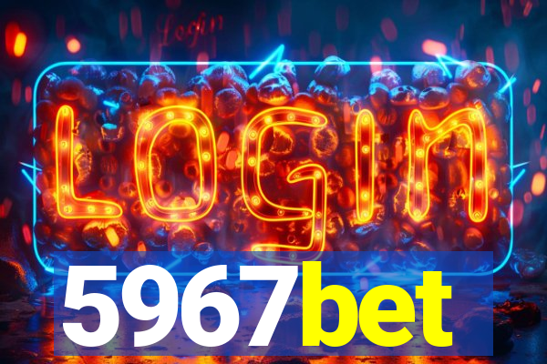 5967bet