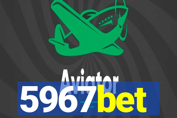 5967bet