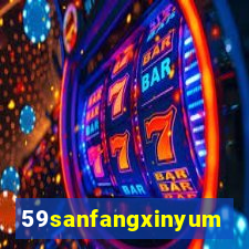 59sanfangxinyuming.com