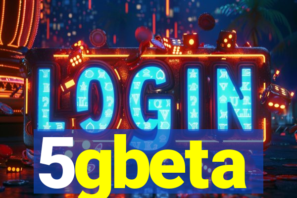 5gbeta