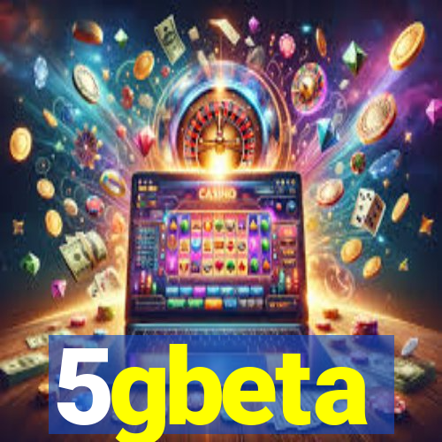 5gbeta