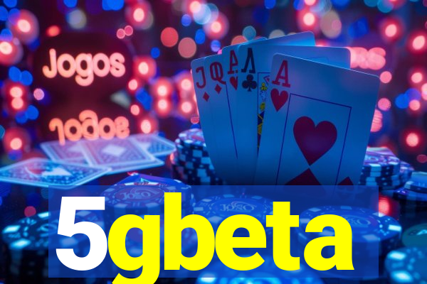 5gbeta