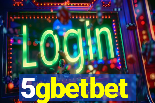 5gbetbet