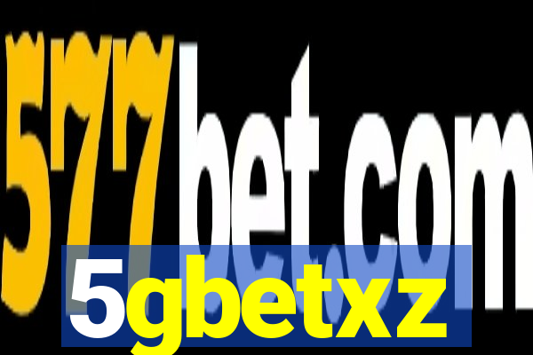 5gbetxz