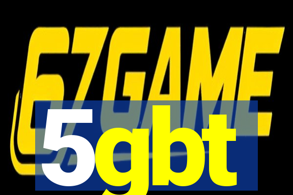 5gbt