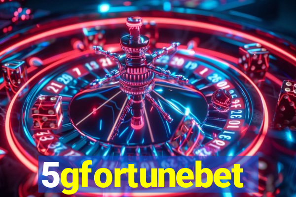 5gfortunebet