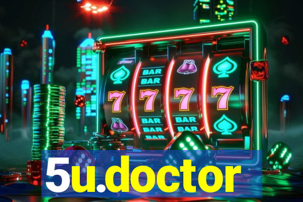 5u.doctor