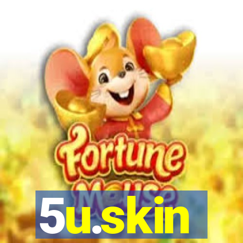 5u.skin