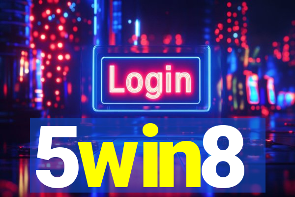 5win8