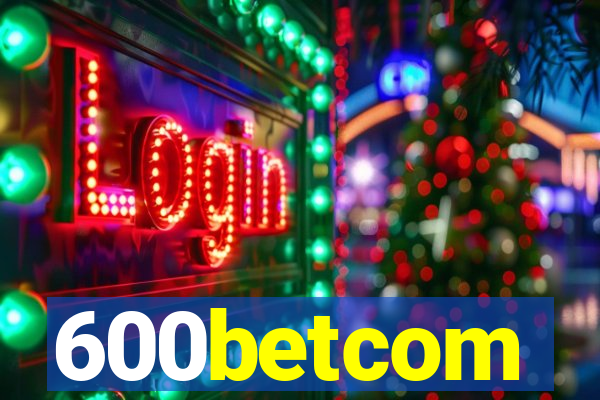 600betcom