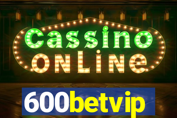 600betvip