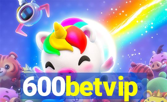 600betvip