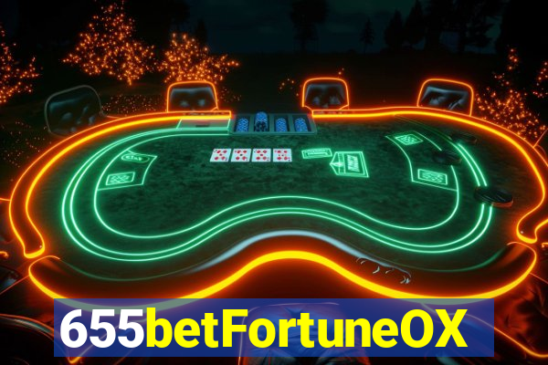 655betFortuneOX