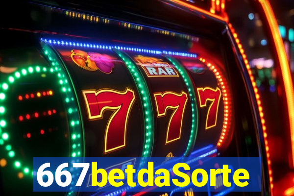 667betdaSorte