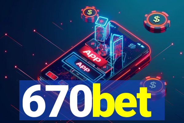 670bet