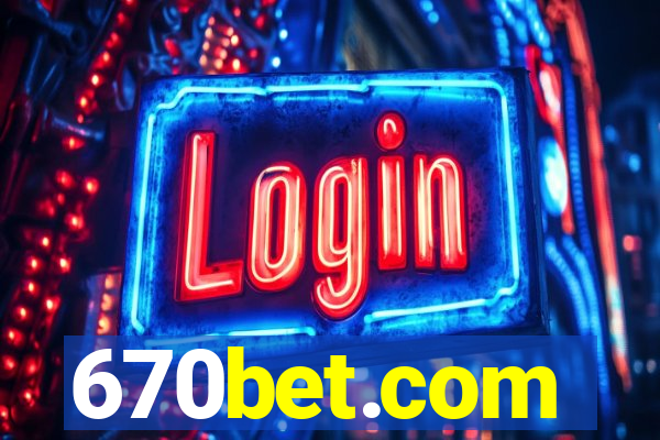 670bet.com