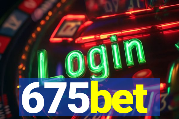 675bet