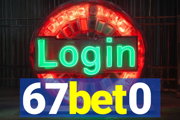 67bet0